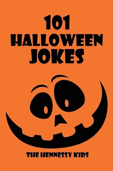 101 Halloween Jokes Kids Hennessy