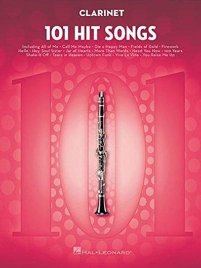 101 Hit Songs For Clarinet Hal Leonard Publishing Corporation