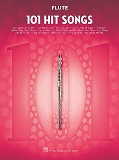 101 Hit Songs For Flute Hal Leonard Publishing Corporation