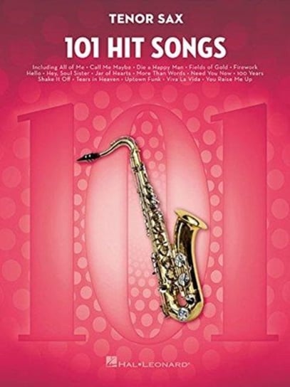 101 Hit Songs For Tenor Saxophone Hal Leonard Publishing Corporation