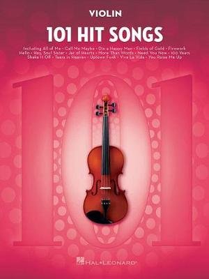 101 Hit Songs For Violin Hal Leonard Publishing Corporation