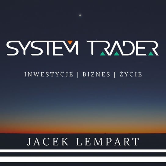 #101 Jak inwestować: aktywnie czy pasywnie? - System Trader - podcast - audiobook Lempart Jacek