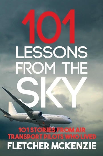 101 Lessons From The Sky Mckenzie Fletcher