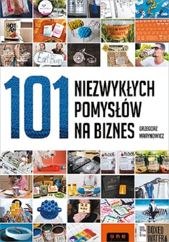 101 niezwykłych pomysłów na biznes Marynowicz Grzegorz