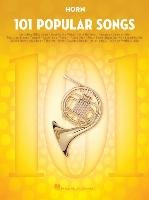 101 Popular Songs - Horn Hal Leonard Publishing Corporation