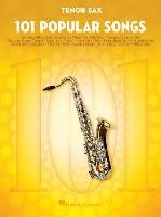 101 Popular Songs - Tenor Saxophone Hal Leonard Publishing Corporation