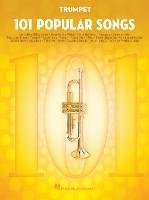 101 Popular Songs - Trumpet Hal Leonard Publishing Corporation