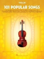 101 Popular Songs - Violin Hal Leonard Publishing Corporation