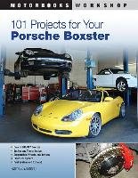 101 Projects for Your Porsche Boxster Dempsey Wayne