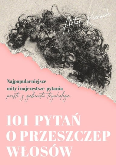 101 pytań o przeszczep włosow - audiobook Artur Kierach