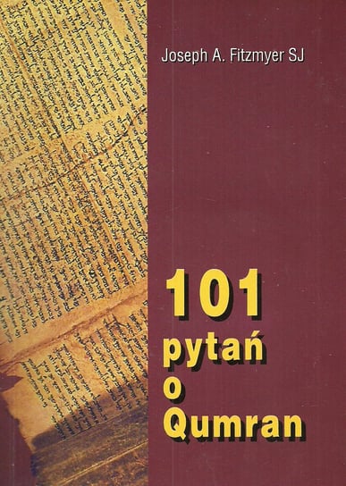 101 pytań o Qumran Fitzmyer Joseph A.