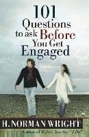 101 Questions to Ask Before You Get Engaged Wright Norman H.