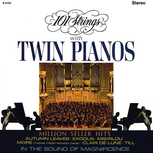 101 Strings 101 Strings Orchestra feat. Twin Pianos