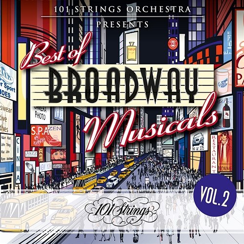 101 Strings Orchestra Presents Best of Broadway Musicals, Vol. 2 101 Strings Orchestra