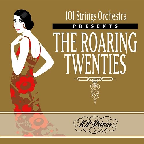101 Strings Orchestra Presents The Roaring Twenties 101 Strings Orchestra