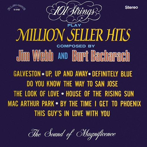 101 Strings Play Million Seller Hits Composed by Jim Webb and Burt Bacharach 101 Strings Orchestra