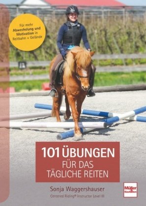 101 Übungen für das tägliche Reiten Müller Rüschlikon