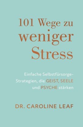 101 Wege zu weniger Stress Grace today Verlag