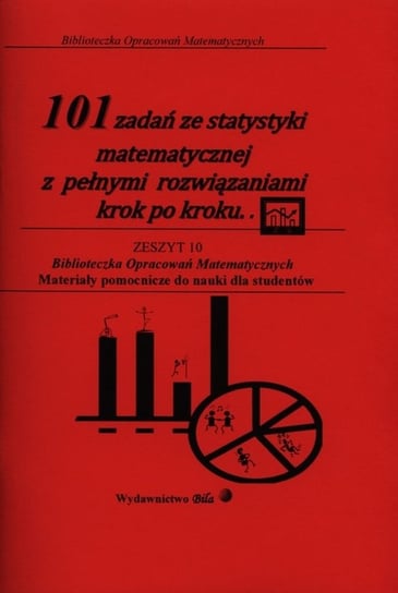 101 zadań ze statystyki matematycznej z pełnymi rozwiązaniami krok po kroku Regel Wiesława