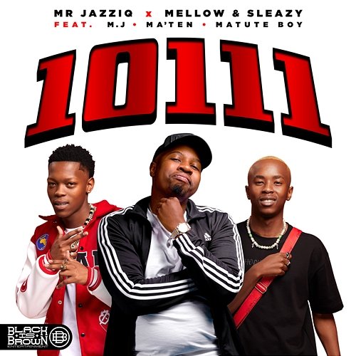10111 Mr JazziQ x Mellow & Sleazy feat. M.J, Djy Ma'Ten and Matute Boy
