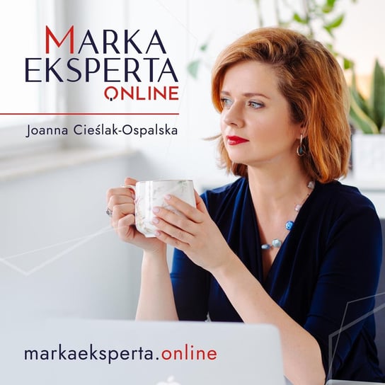 #102 Jak budować markę eksperta na LinkedIn? - PositiveMind - podcast Cieślak-Ospalska Joanna