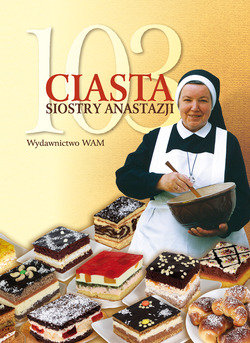 103 ciasta siostry Anastazji Pustelnik Anastazja
