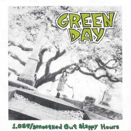 1039 / Smoothed out Slappy Hours Green Day