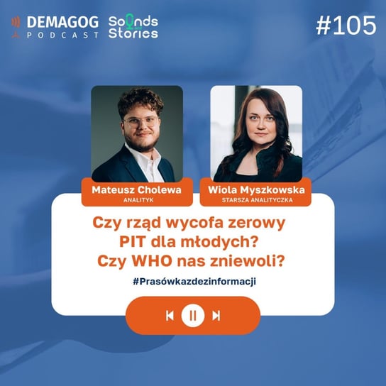 #105 Czy rząd wycofa zerowy PIT dla młodych? Czy WHO nas zniewoli? - Podcast Demagoga - podcast - audiobook Opracowanie zbiorowe