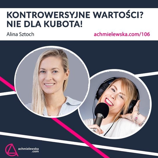 #106 Odważna komunikacja marki – Jak to robić dobrze? - Firma on-line - podcast Chmielewska Agata