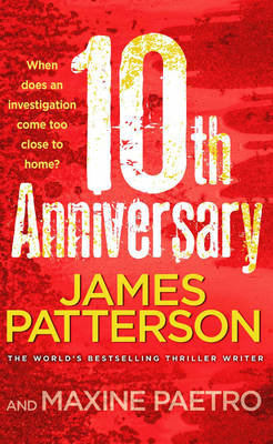 10th Anniversary: An investigation too close to home (Women's Murder Club 10) Patterson James