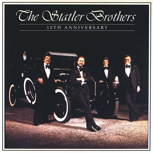 10th Anniversary The Statler Brothers