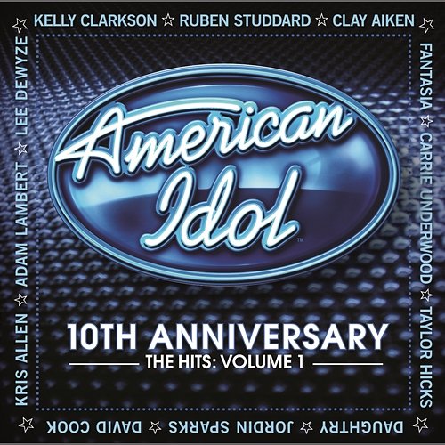 10th Anniversary - The Hits - Volume 1 American Idol