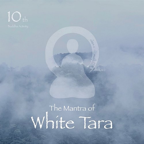 10th Buddha Activity (The Mantra of White Tara) Heng Chi Kuo