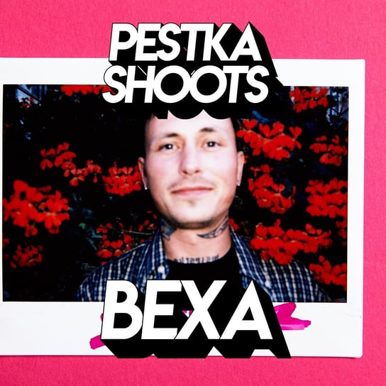 #11 Bexa (Bartosz Jakub Namiotko) - Pestka Shoots - podcast Pestka Maciej