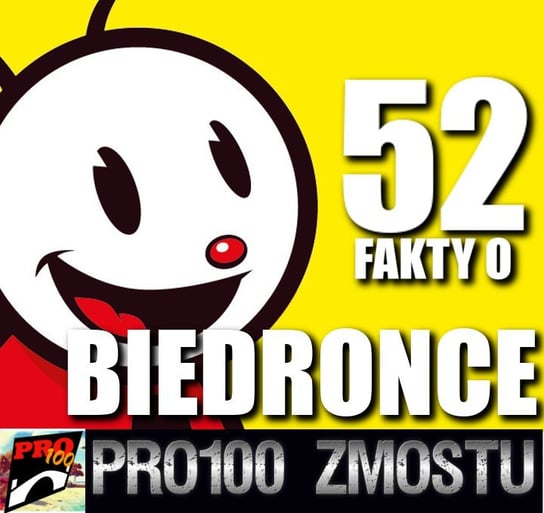 #11 Biedronka 52 fakty - Pro100 Zmostu - podcast Sobolewski Michał