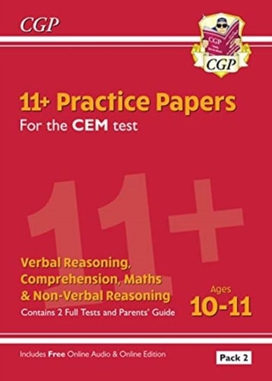 11+ CEM Practice Papers: Ages 10-11 - Pack 2 (with Parents Guide & Online Edition) Opracowanie zbiorowe