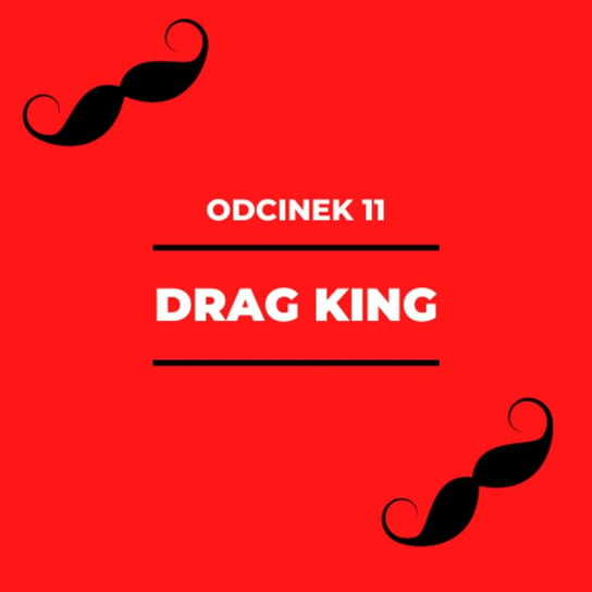 #11 Drag king - Przy zapalonym świetle - podcast Blue Zorya