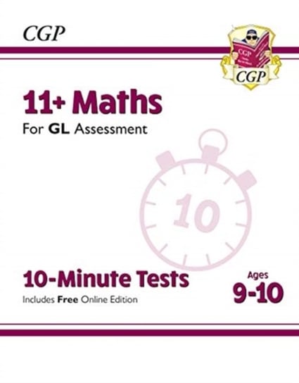 11+ GL 10-Minute Tests: Maths - Ages 9-10 (with Online Edition) Opracowanie zbiorowe