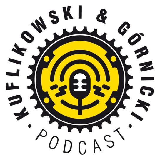 #11 Krzysztof Sienkiewicz - pasja, kolarstwo, ultra - to jest życie! | Kuflikowski & Górnicki - Kuflikowski&Górnicki - podcast Paweł Kuflikowski, Marcin Górnicki