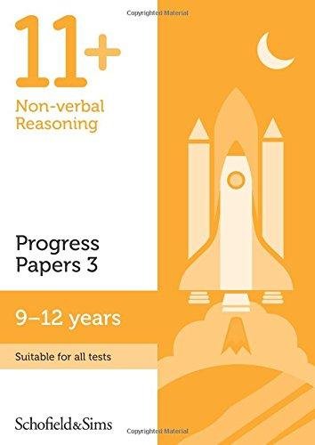 11+ Non-verbal Reasoning Progress Papers Book 3: KS2, Ages 9 Schofield&Sims Ltd.