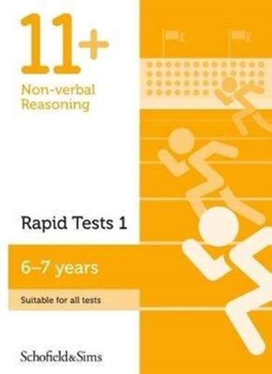 11+ Non-verbal Reasoning Rapid Tests Book 1: Year 2, Ages 6- Schofield&Sims Ltd.