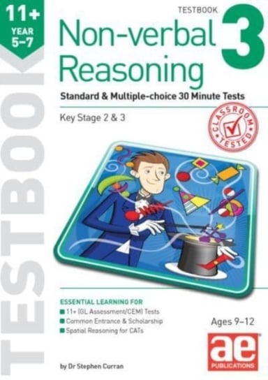 11+ Non-verbal Reasoning Year 5-7 Testbook 3: Standard & Multiple-choice 30 Minute Tests Dr Stephen C Curran