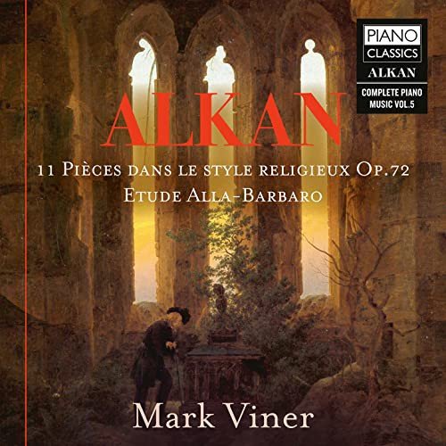 11 Pieces Dans Le Style Religieux / Op.72 / Etude Alla-Barbaro / Volume 6 Viner Mark