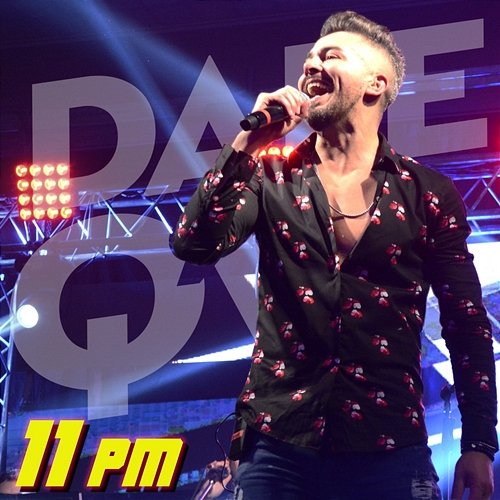 11 PM Dale Q´ Va