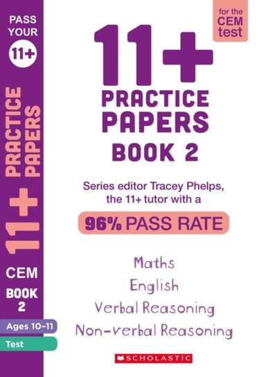 11+ Practice Papers for the CEM Test Ages 10-11 - Book 2 Tracey Phelps