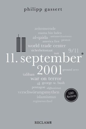 11. September 2001. 100 Seiten Reclam, Ditzingen