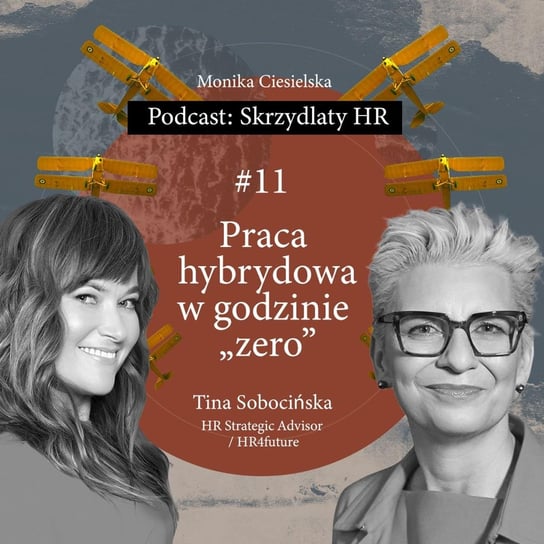 #11 Tina Sobocińska / Praca hybrydowa w godzinie zero - Skrzydlaty HR - podcast - audiobook Ciesielska Monika