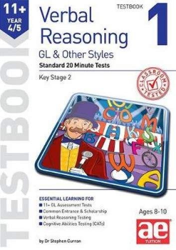 11+ Verbal Reasoning Year 45 GL & Other Styles Testbook 1: Standard 20 Minute Tests Stephen C. Curran