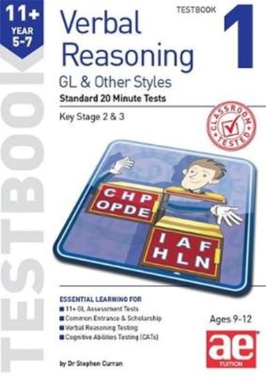 11+ Verbal Reasoning Year 5-7 GL & Other Styles Testbook 1: Standard 20 Minute Tests Stephen C. Curran