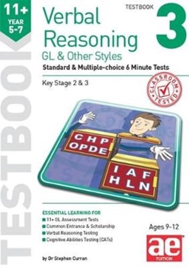 11+ Verbal Reasoning Year 5-7 GL & Other Styles Testbook 3: Standard & Multiple-choice 6 Minute Test Stephen C. Curran, Nicholas Geoffrey Stevens